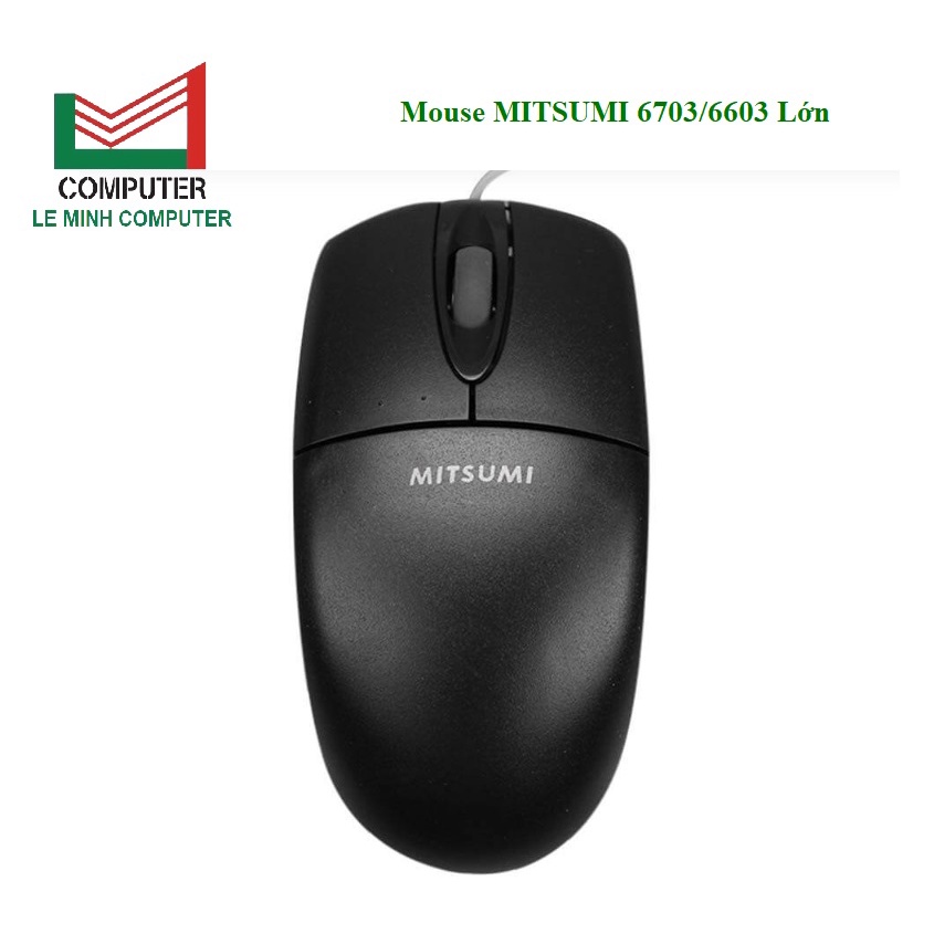 Chuột máy tính MITSUMI 6703/6603 lớn (Có dây)