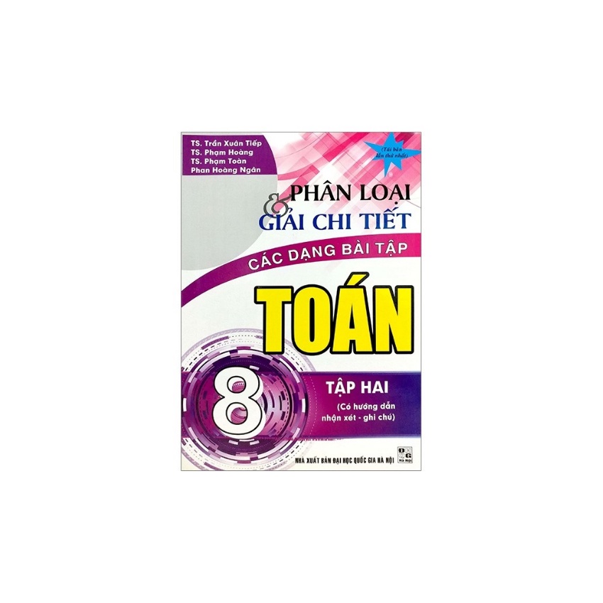 Sách - Phân Loại Và Giải Chi Tiết Các Dạng Bài Tập Toán 8 Tập 2