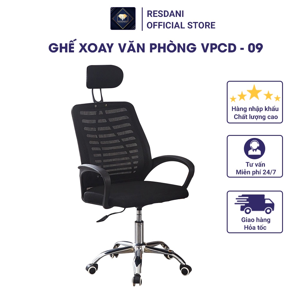 [Mã BMBAU300 giảm 10% đơn 499K] Ghế Chân Xoay Văn Phòng , Làm Việc Nệm Lưới Tựa Đầu Cao Cấp Resdani VPCD-09