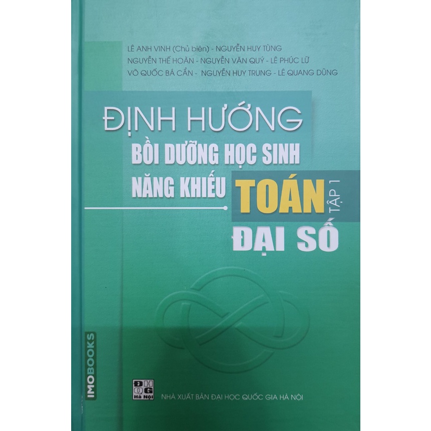 Sách - Định hướng bồi dưỡng học sinh năng khiếu Toán - Đại Số