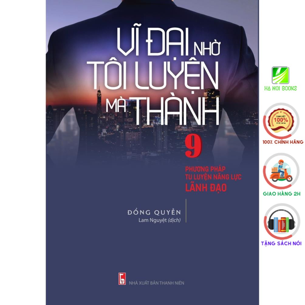 Sách Minh Long - Vĩ đại nhờ tôi luyện mà thành