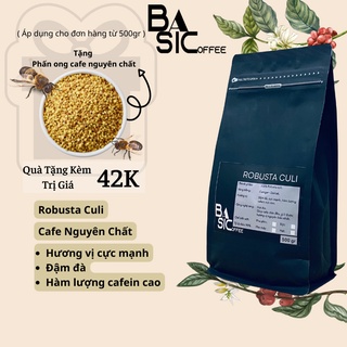 Cà phê nguyên chất robusta culi rang xay mộc cafe sạch đăk lăk bassic coffee gu mạnh đậm đà bột pha phin pha máy