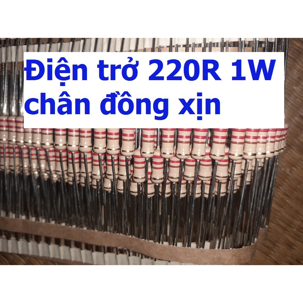 20 điện trở 220R 220ohm 1W hàng xịn