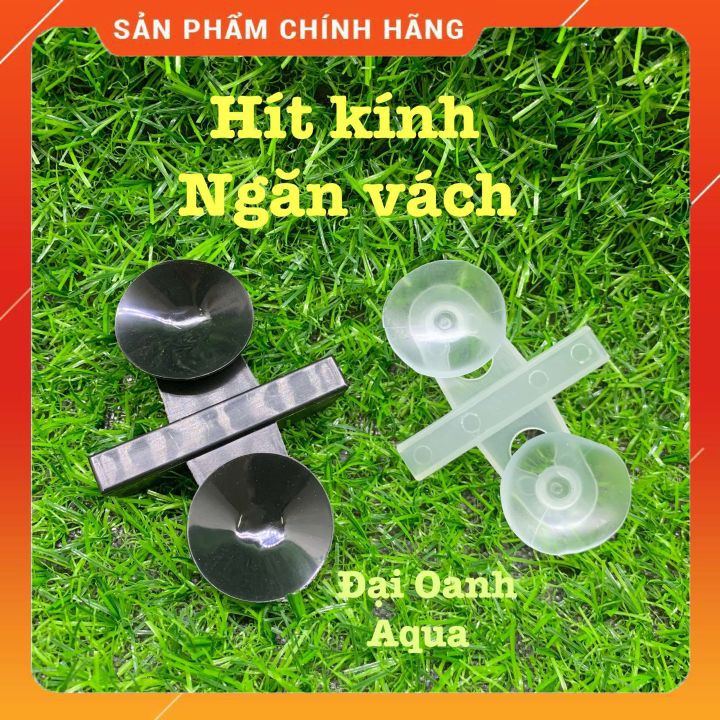 HÍT KÍNH GIỮ VÁCH NGĂN BỂ CÁ - HÍT KẸP KÍNH NGĂN BỂ