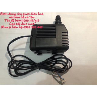 Bơm nước quạt điều hòa 18w 220v hmax 2m 1000lh