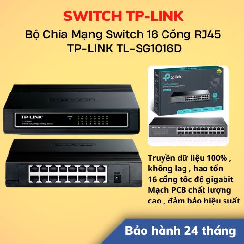 [Hỏa Tốc - HCM] Bộ Chia Mạng Switch 16 Cổng RJ45 TP-LINK TL-SG1016D | Hàng Chính Hãng | Bảo Hành 24 Tháng | LSB Store