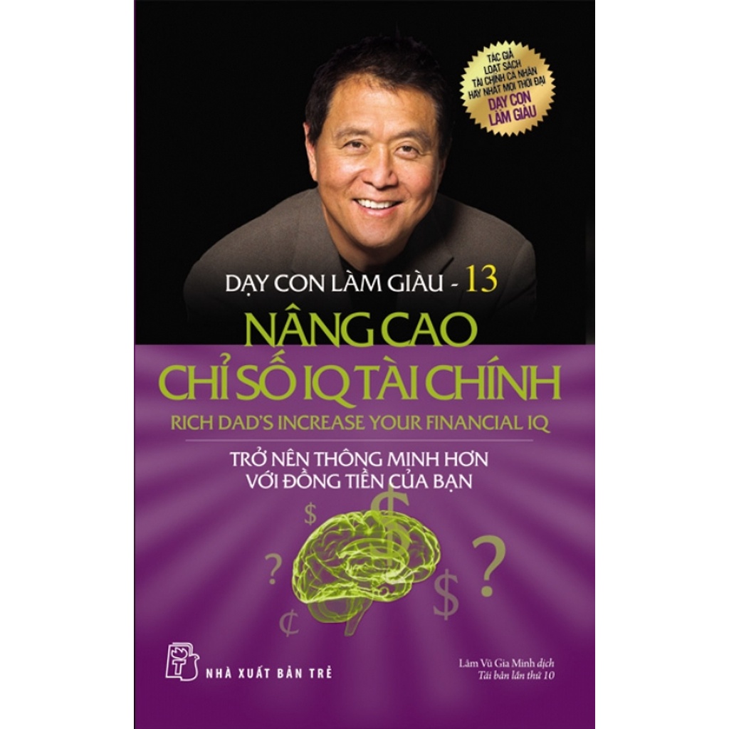 Sách - Dạy Con Làm Giàu 13 - Nâng Cao Chỉ Số Iq Tài Chính - Robert T Kiyosaki