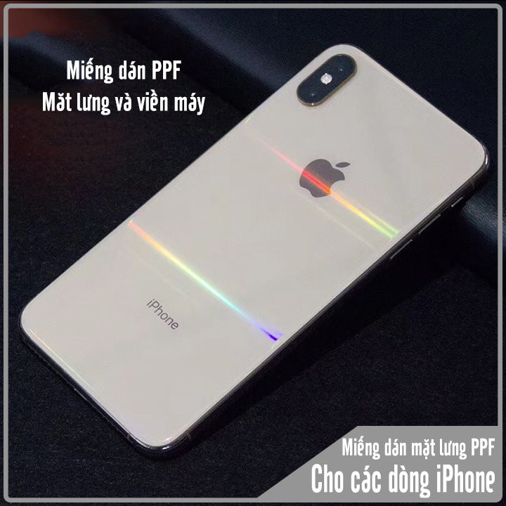 [IPhone 11 ProMax] Miếng dán PPF bóng ánh cầu vồng dành cho iPhone từ IP 6 đến IP 11 Pro Max