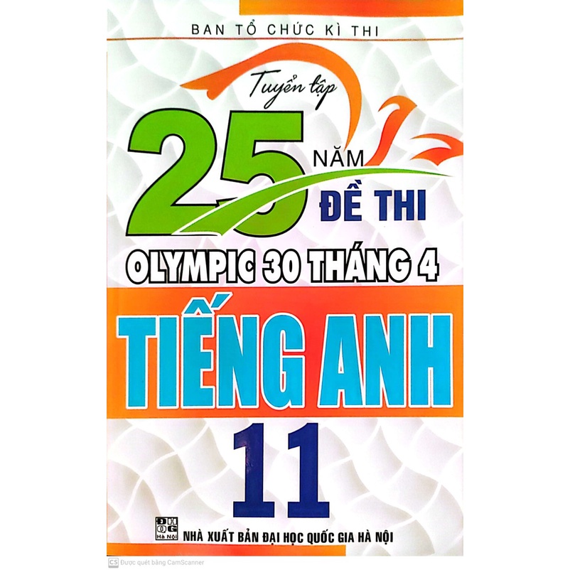 Sách Tuyển tập 25 năm đề thi Olympic 30 tháng 4 Tiếng Anh 11 (1998 2019)