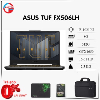 Laptop chơi game cực chiến Asus TUF FX506LH i5-10300H, 8G, 512G, GTX1650