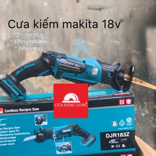 Cưa kiếm makita 18v (bản khoá nhanh) Mã máy: DJR183z tặng 2 lưỡi cắt theo máy