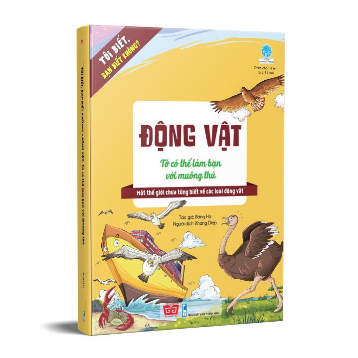 Sách - Tôi biết bạn biết không? Động vật: Tớ có thể làm bạn với muôn thú