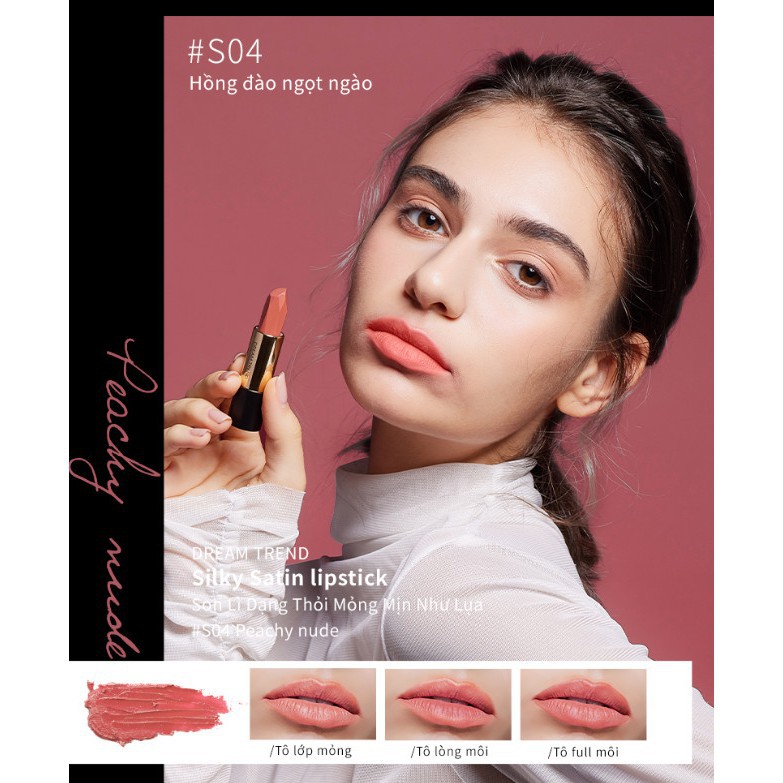 Son lì dạng thỏi silky satin lipstick mỏng mịn như lụa Dream Trend