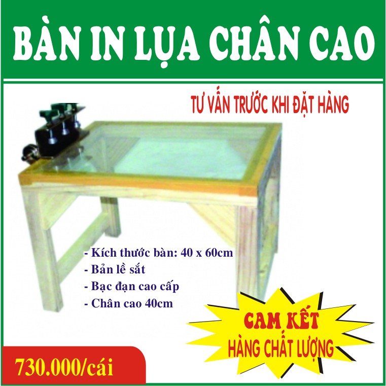 BÀN IN LỤA CHÂN CAO - KÍCH THƯỚC 40 X 60CM