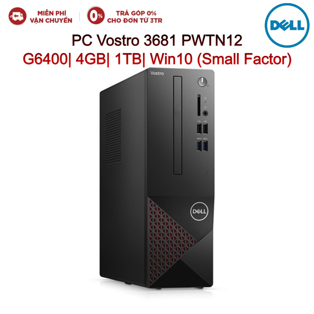 Máy tính để bàn PC DELL Vostro 3681 Small Factor PWTN12 G6400| 4GB| 1TB| Win10