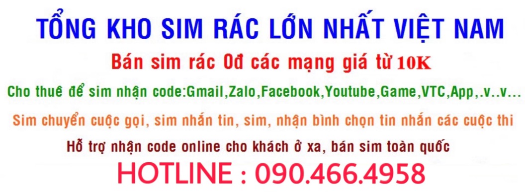 BUÔN SỈ SIM VIETTEL GIÁ RẺ NHẬN CODE ,OTP ,NGHE GỌI BÌNH THƯỜNG