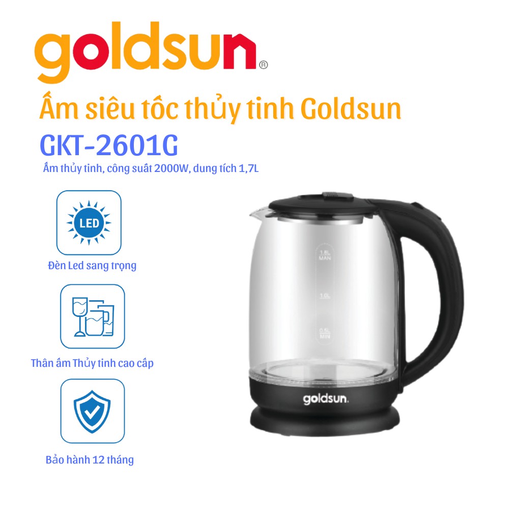 Ấm siêu tốc thủy tinh công suất 1800W Goldsun GKT2601G bảo hành 12 tháng - Hàng Chính Hãng