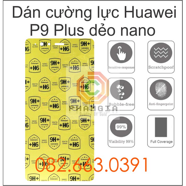 Dán cường lực Huawei P9 plus màn hình nano siêu bền