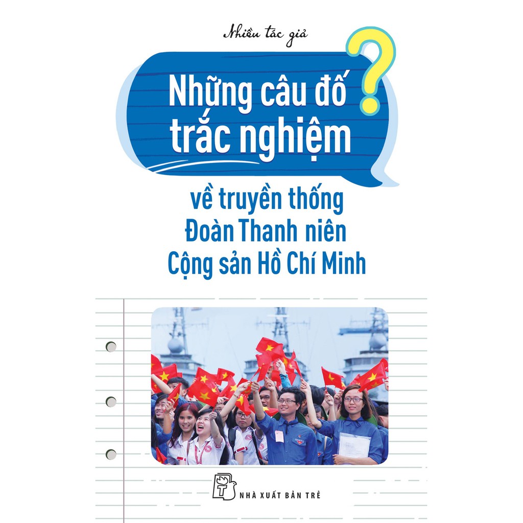 Sách - Những Câu Đố Trắc Nghiệm Về Truyền Thống Đoàn Thanh Niên Cộng Sản Hồ Chí Minh