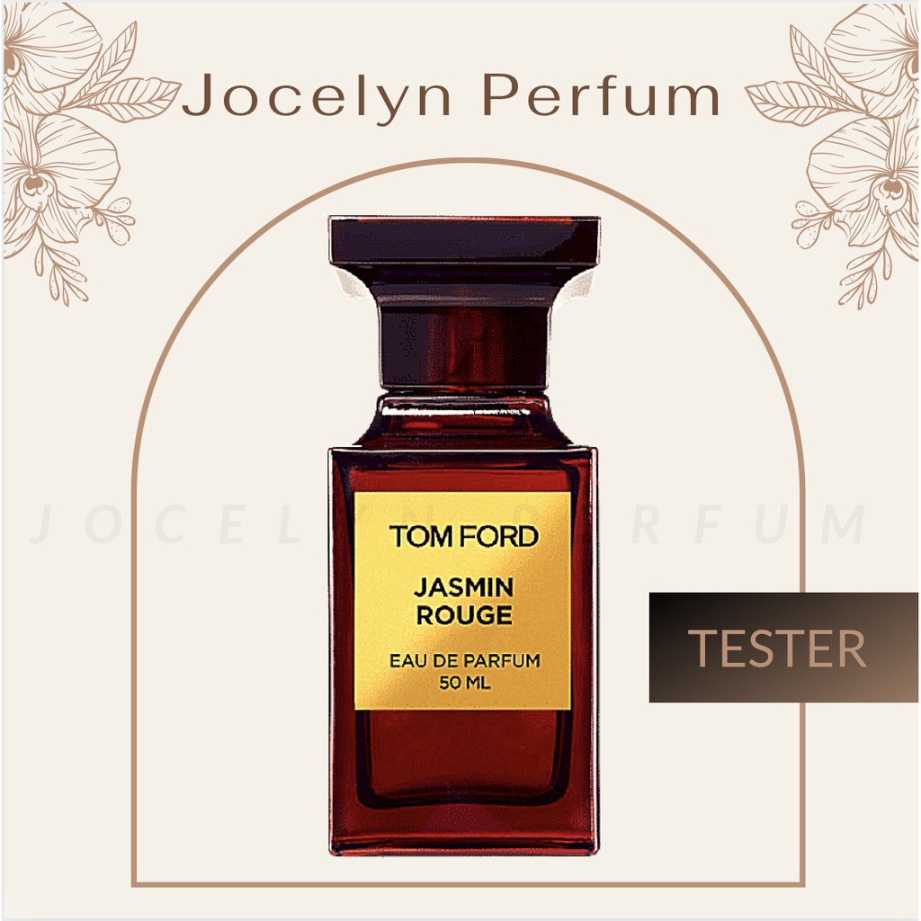 [TESTER] Nước Hoa Tom Ford Jasmin Rouge - JOCELYN