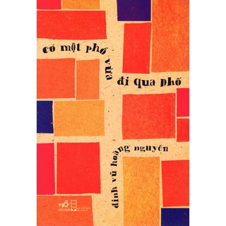 Sách - Có Một Phố Vừa Đi Qua Phố