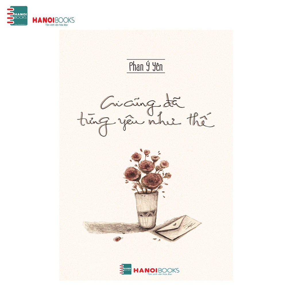 Sách - Ai Cũng Đã Từng Yêu Như Thế