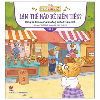 Sách - tớ là ceo nhí 2 - tập 2 - làm thế nào để kiếm tiền nhỉ?
