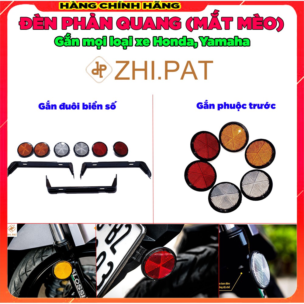 Đèn Phản Quang Xe Máy  ZHI.PAT Gắn Phuộc Trước và Đuôi Biển số