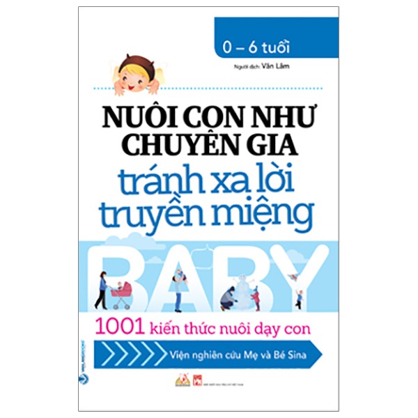 Sách - Nuôi Con Như Chuyên Gia Tránh Xa Lời Truyền Miệng