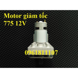 Motor giảm tốc 775 12V 15 vòng