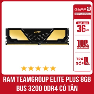 Ram TEAMGROUP Elite Plus 8GB Bus 3200 DDR4 có tản - Bảo hành chính hãng 36 Tháng
