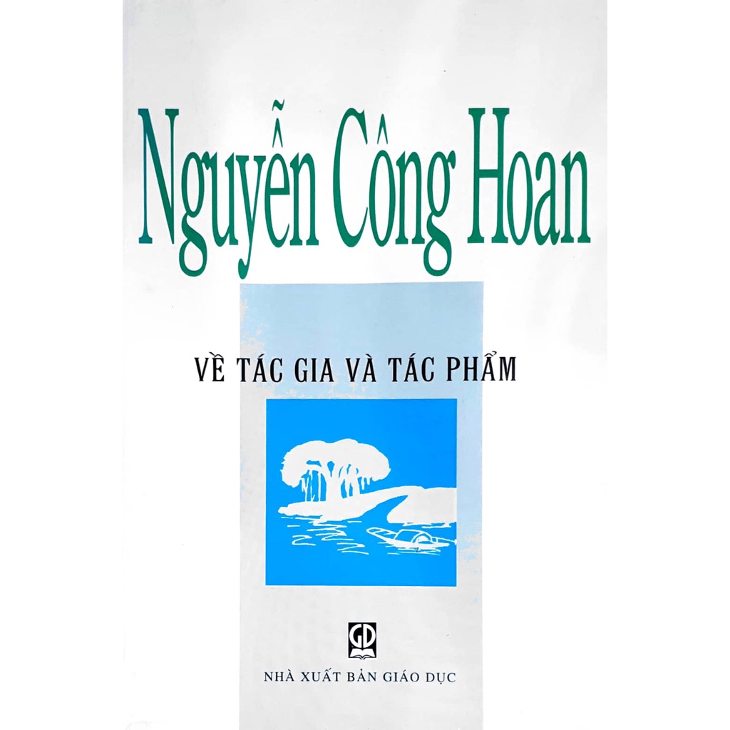 Sách - Nguyễn Công Hoan - Về tác gia và tác phẩm