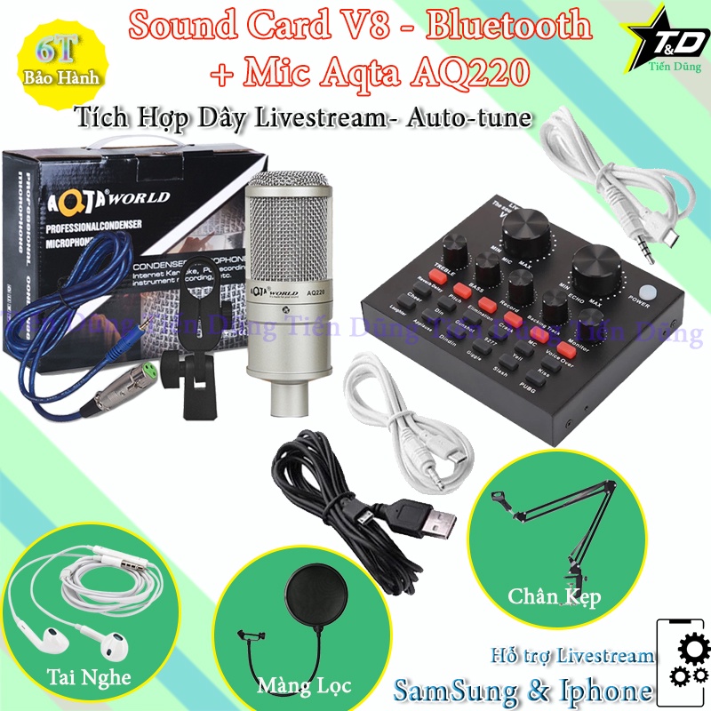 Combo mic thu âm Aqta AQ220 Sound card v8 có auto-tune chân màng tai nghe - mic live stream AQ220 đầu đủ livestream