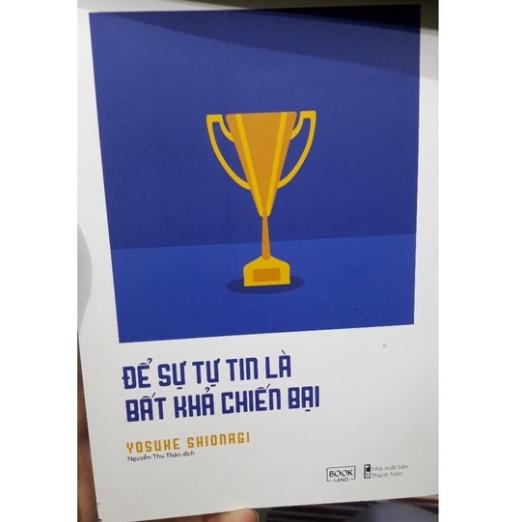 Sách - Để Sự Tự Tin Là Bất Khả Chiến Bại - Yosuke Shionagi - AZVietNam