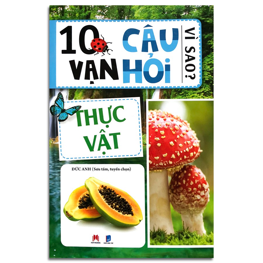 Sách 10 vạn câu hỏi vì sao Thực vật HH