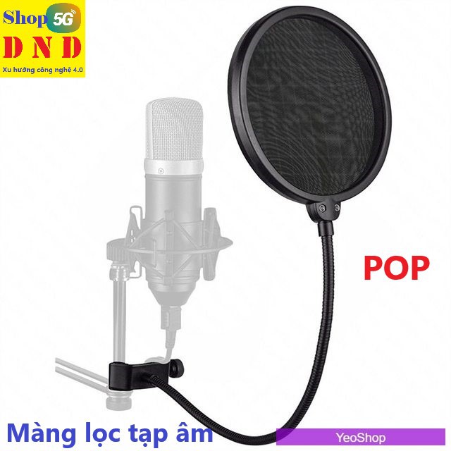 Màng lọc tạp âm POP - Lưới lọc - Màn lọc. Có khả năng gắn lên nhiều giá đỡ hay bàn làm việc