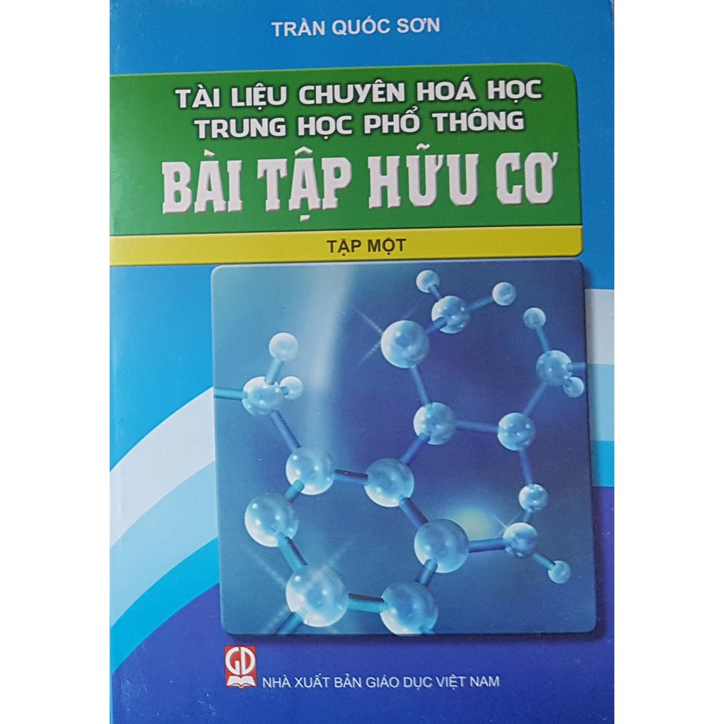 Sách - Tài Liệu Chuyên Hóa Học Trung Học Phổ Thông Bài Tập Hữu Cơ Tập 1