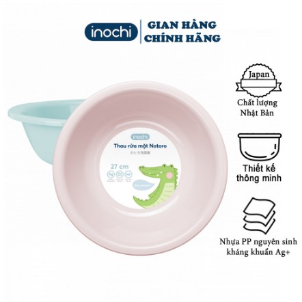 Thau rửa mặt - cho trẻ em nhựa nguyên sinh kháng khuẩn Ag+ cao cấp Notoro inochi 21/27/32/38 cm