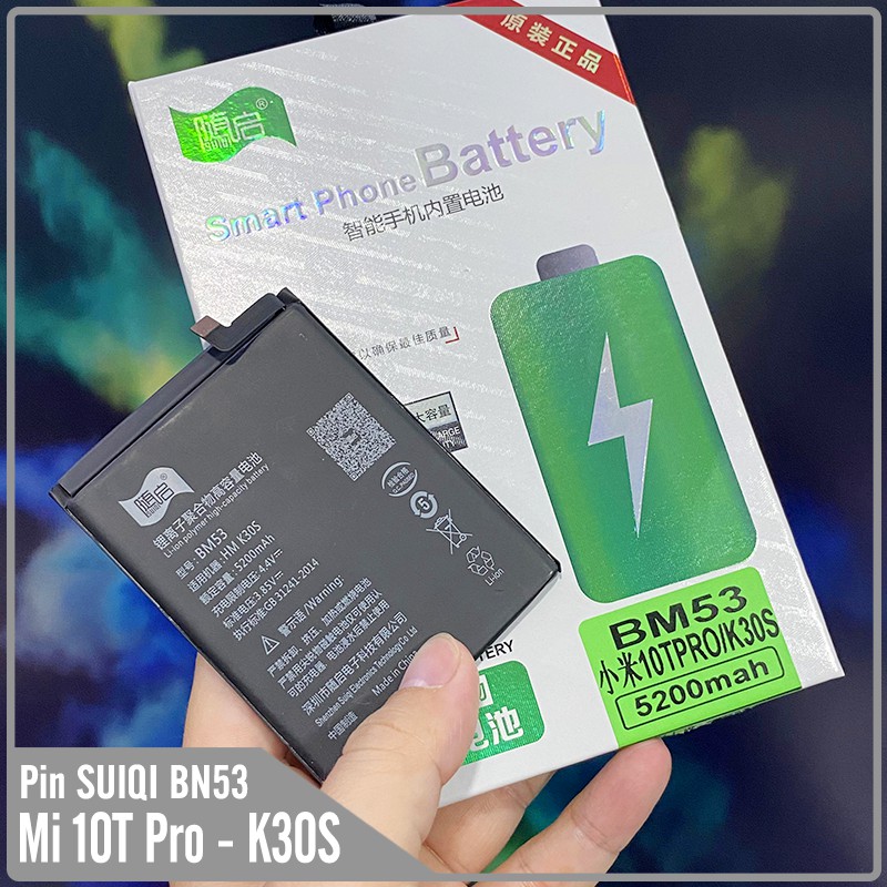 Pin Suiqi Li-ion thay thế cho Xiaomi Mi 10T Pro - Redmi K30S BM53 5200mAh