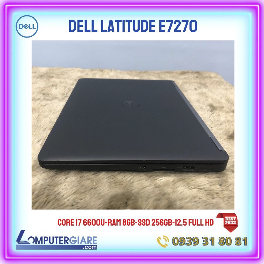 Laptop Dell Core i7 6600U RAM 8GB SSD 256GB Mỏng nhẹ, Pin lâu
