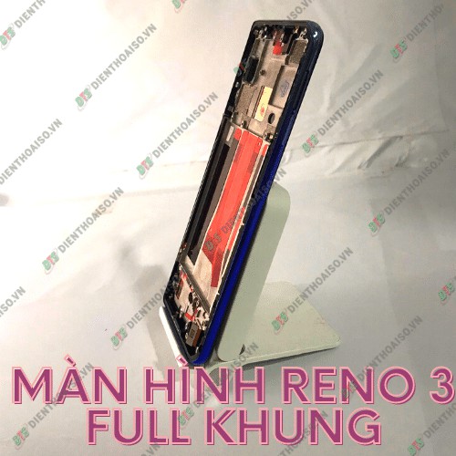 Màn full sườn Oppo Reno 3