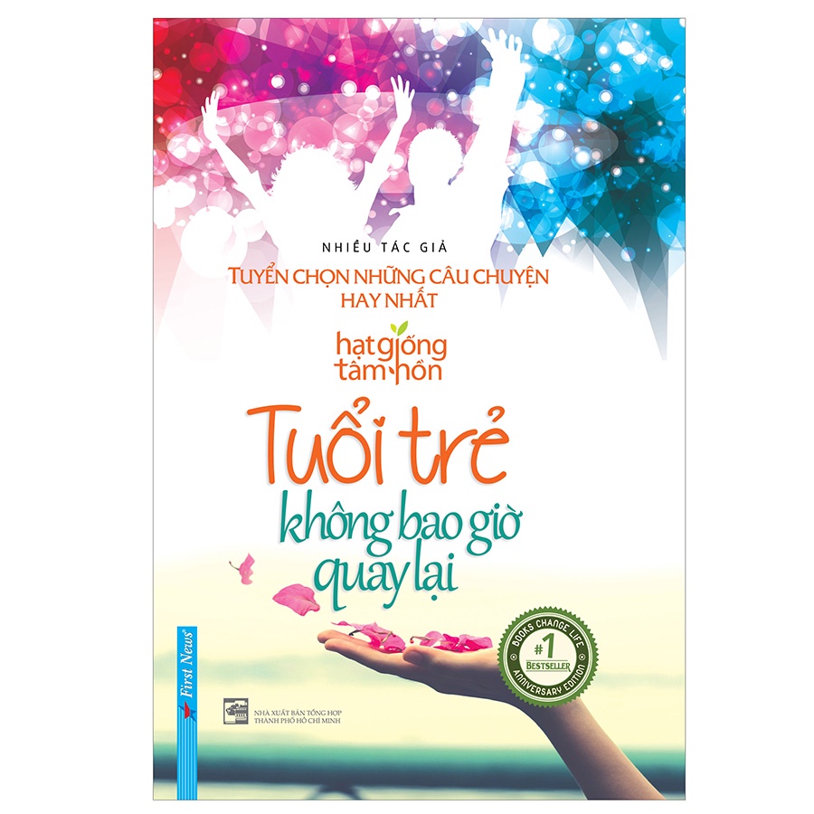 Sách Tuổi Trẻ Không Bao Giờ Quay Lại - Tuyển Chọn Những Câu Chuyện Hay Nhất fs