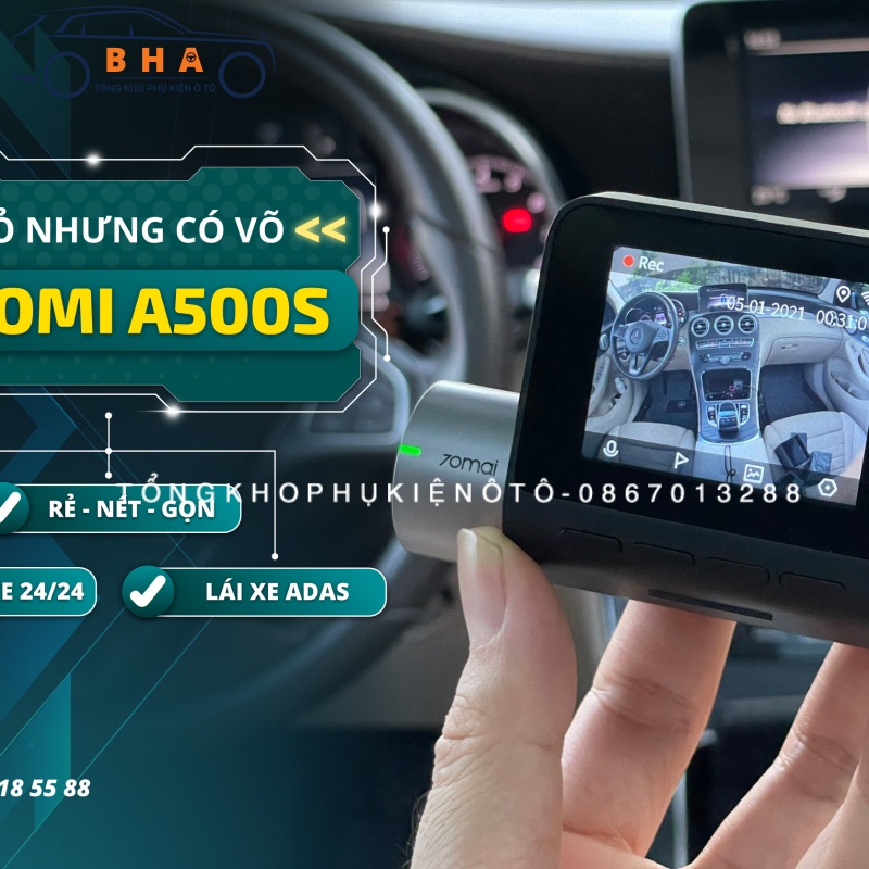 Camera hành trình Xiaomi 70mai A500s 1 mắt, hỗ trợ lái xe an toàn ADAS, trông xe 24h/24h( ẢNH THẬT)