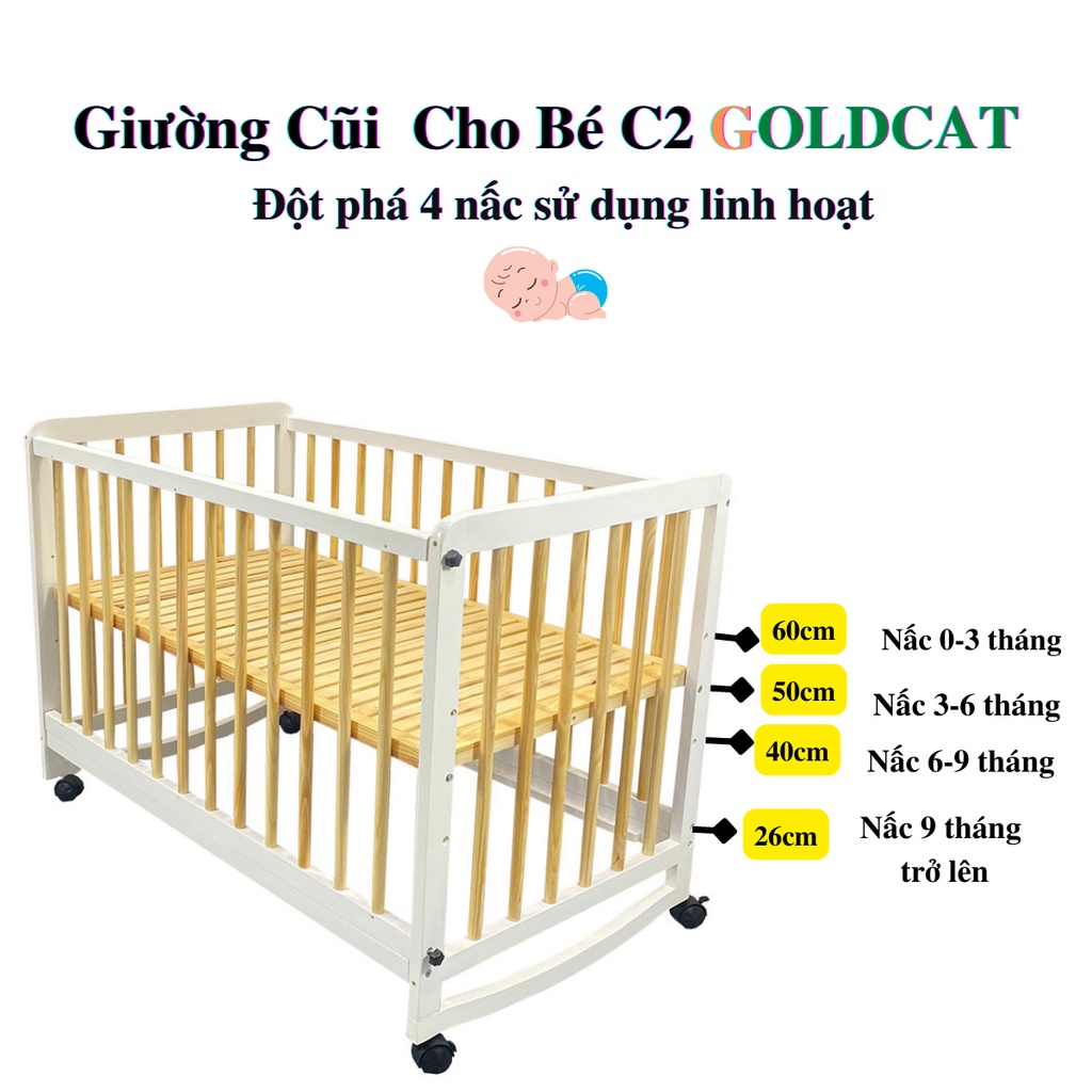 Giường Cũi Cho Bé Đa Năng C2 GOLDCAT, Chất Liệu Gỗ Tự Nhiên An Toàn Cho Bé