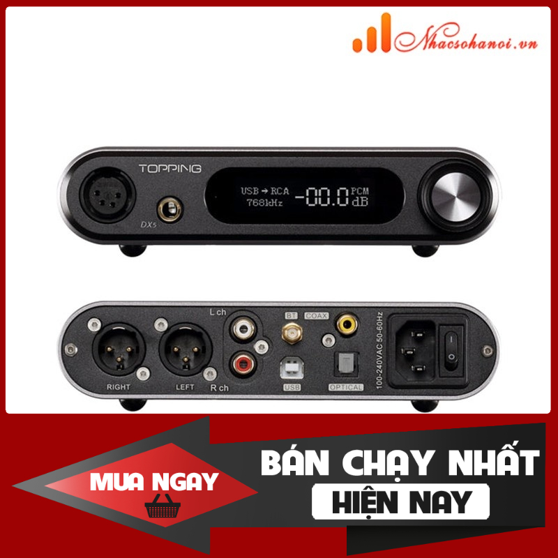 DAC TOPPING DX5 - FULL NHẠC MQA CHO TẤT CẢ CÁC KẾT NỐI