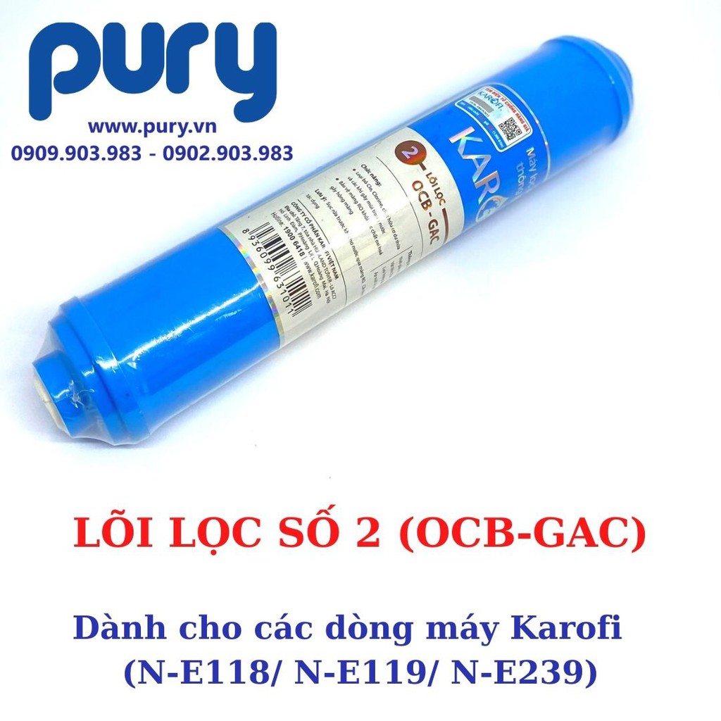 Lõi Lọc Nước Karofi số 2 - OCB GAC - Dùng cho Model N-E118, N-E119/A, N-E119/U, N-E239, E8RO, E9RO | WebRaoVat - webraovat.net.vn