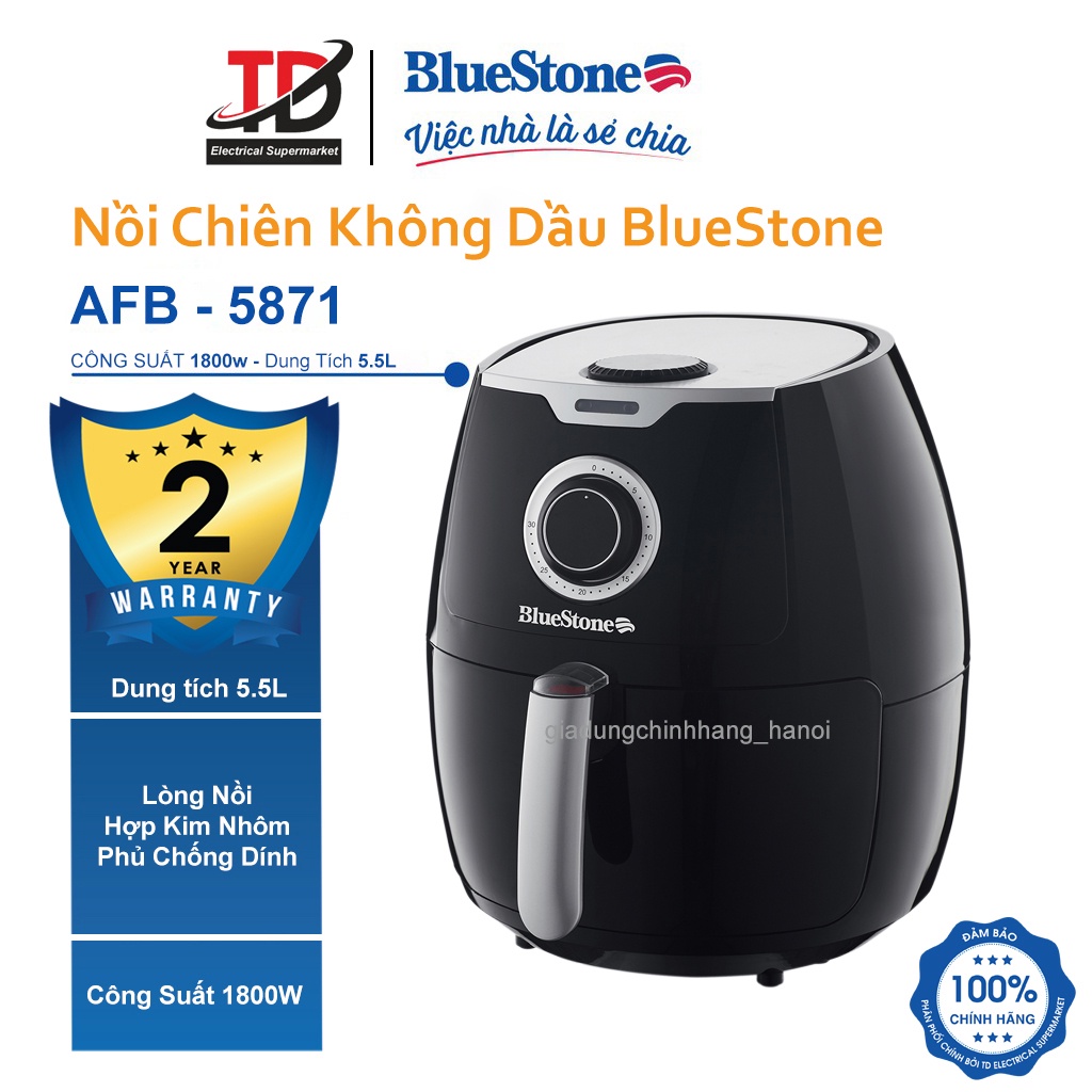 Nồi chiên không dầu Bluestone AFB-5871,Công Suất 1800W - 5.5 lít, Bảo Hành Chính Hãng 2 Năm