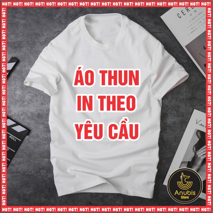 Áo thun in theo yêu cầu (HOT)