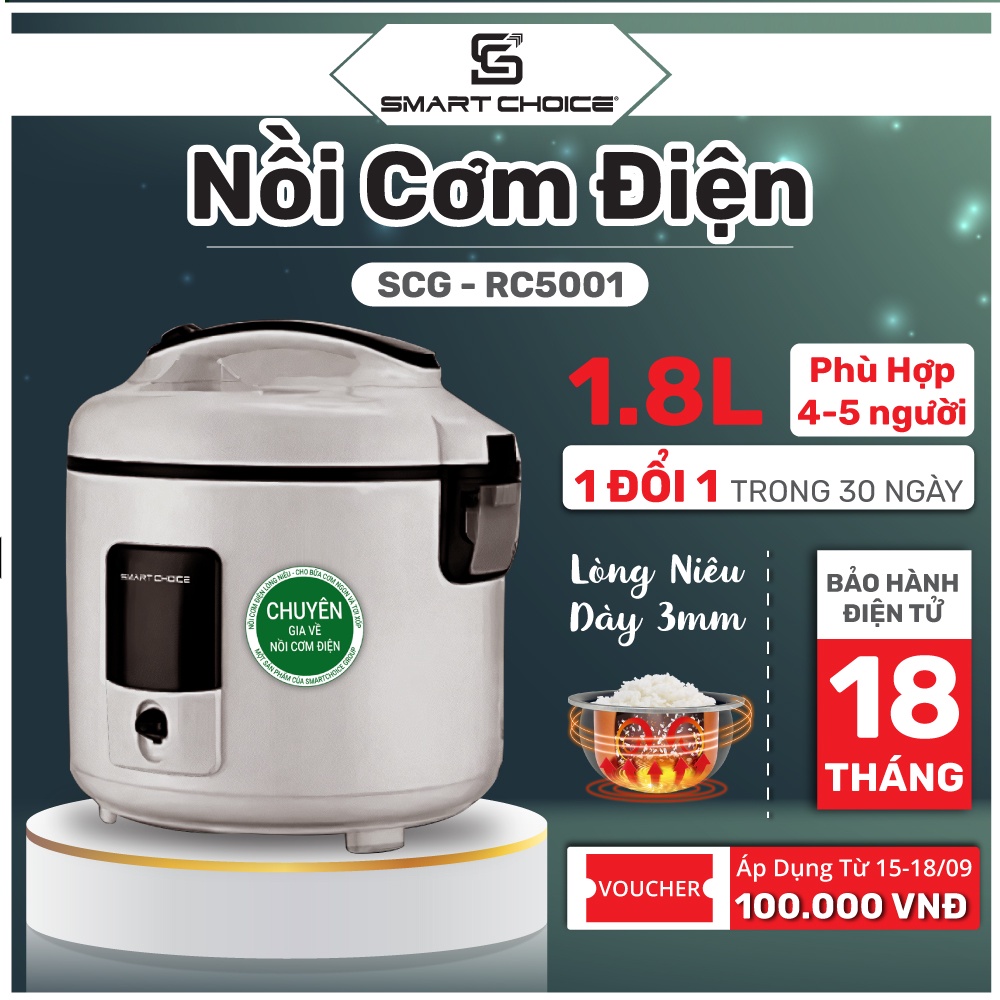 Nồi cơm điện 1.8 lít SMARTCHOICE SCG-RC5001 lòng Niêu đa năng - Chống dính Whitford - BẢO HÀNH chính hãng 18 tháng