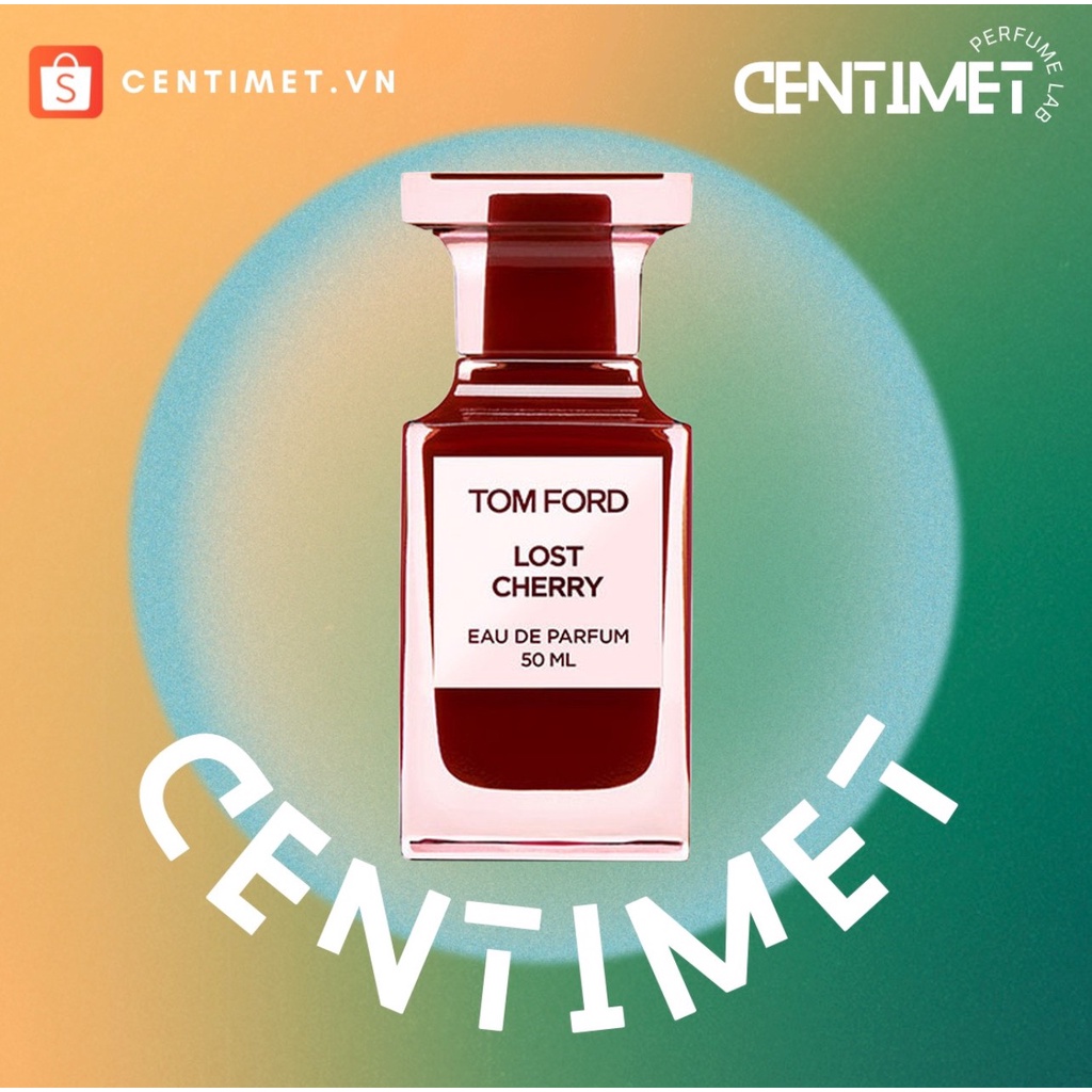 ᴄᴇɴᴛɪᴍᴇᴛ.ᴠɴɴ - Nước hoa Tom Ford Lost Cherry - 5мℓ/10мℓ